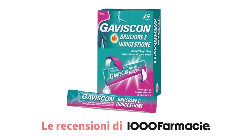 Gaviscon Bruciore e Indigestione: la recensione di 1000Farmacie